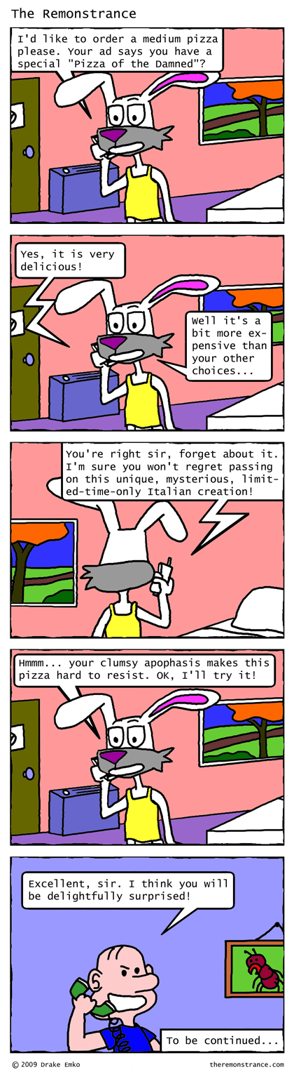 Pizza of the Damned - The Remonstrance comic for 2009-05-18. Word of the day: apophasis