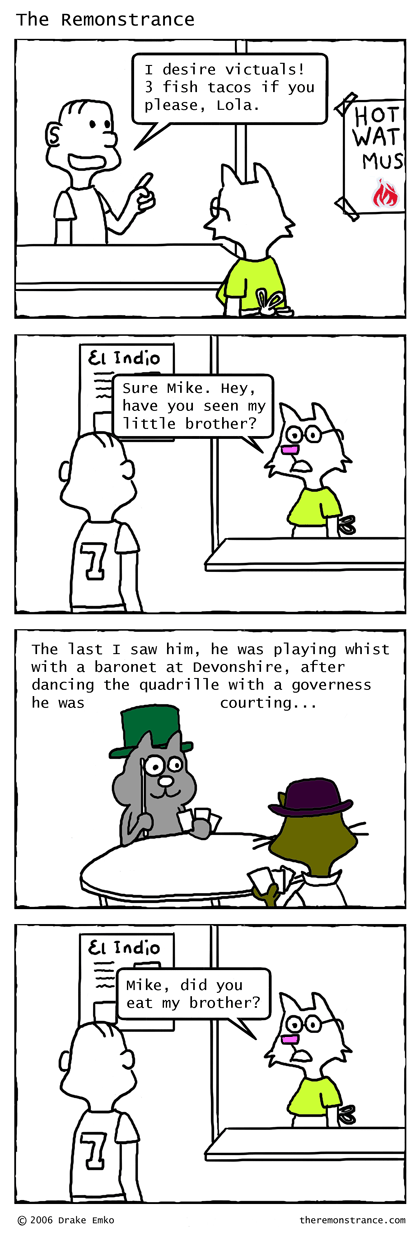 Mike Feels Peckish; Orders a Taco - The Remonstrance comic for 2007-01-01. Word of the day: victuals