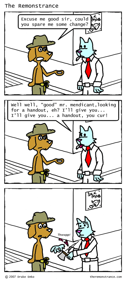 The Plight of the Poor Affects Hector - The Remonstrance comic for 2007-05-14. Word of the day: mendicant